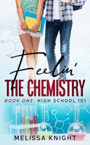 Feelin' the Chemistry by Melissa Knight